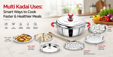 Multi Kadai Uses: Smart Ways to Cook Faster & Healthier Meals